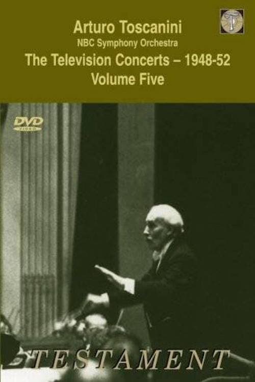 Toscanini: The Television Concerts, Vol. 8: Franck, Sibelius, Debussy and Rossini (1952)