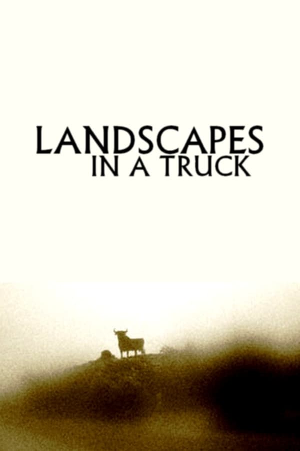 Landscapes in a Truck