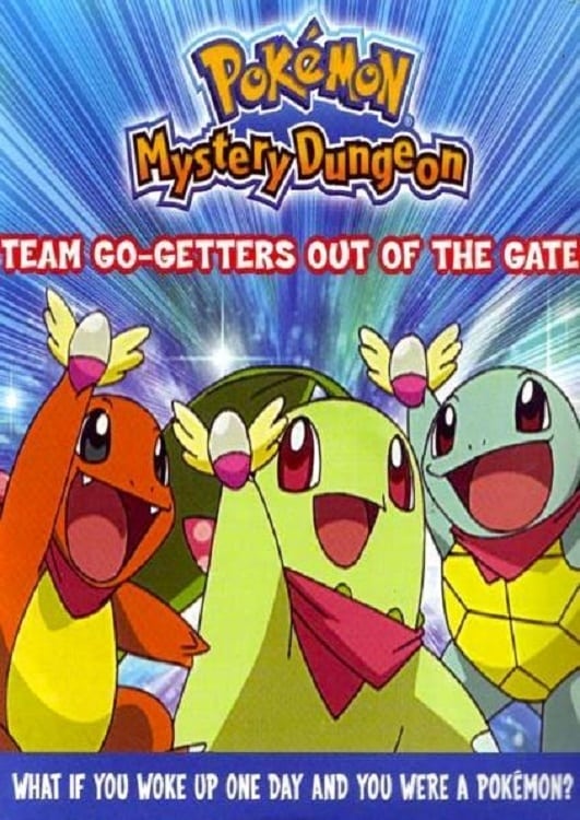 Pokémon Mystery Dungeon: Team Go-Getters out of the Gate! (2006)