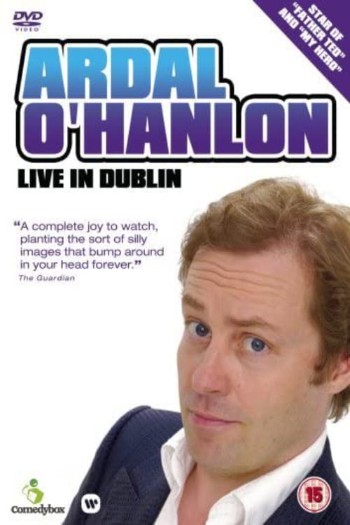 Ardal O'Hanlon - Live in Dublin