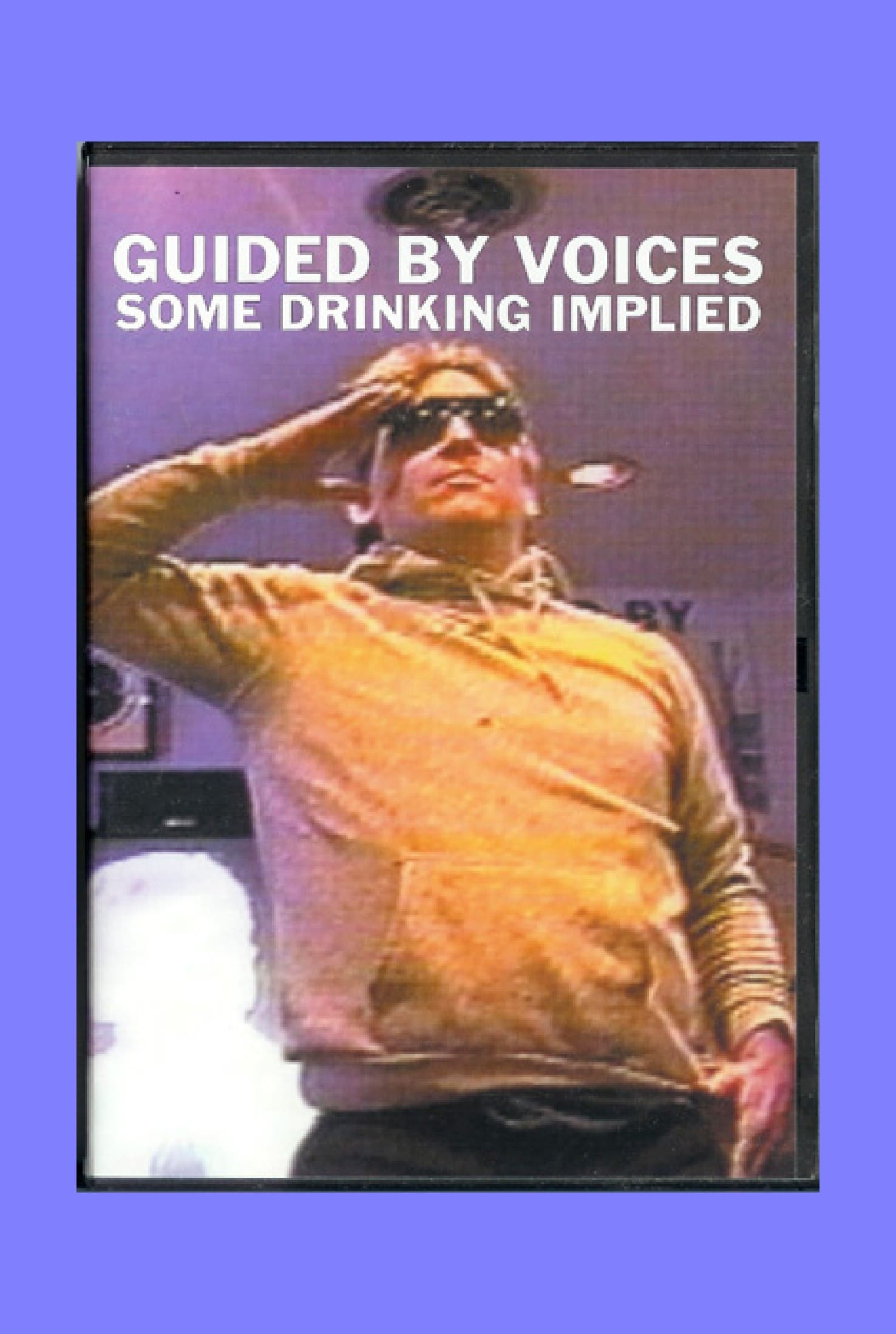 Guided By Voices: Some Drinking Implied