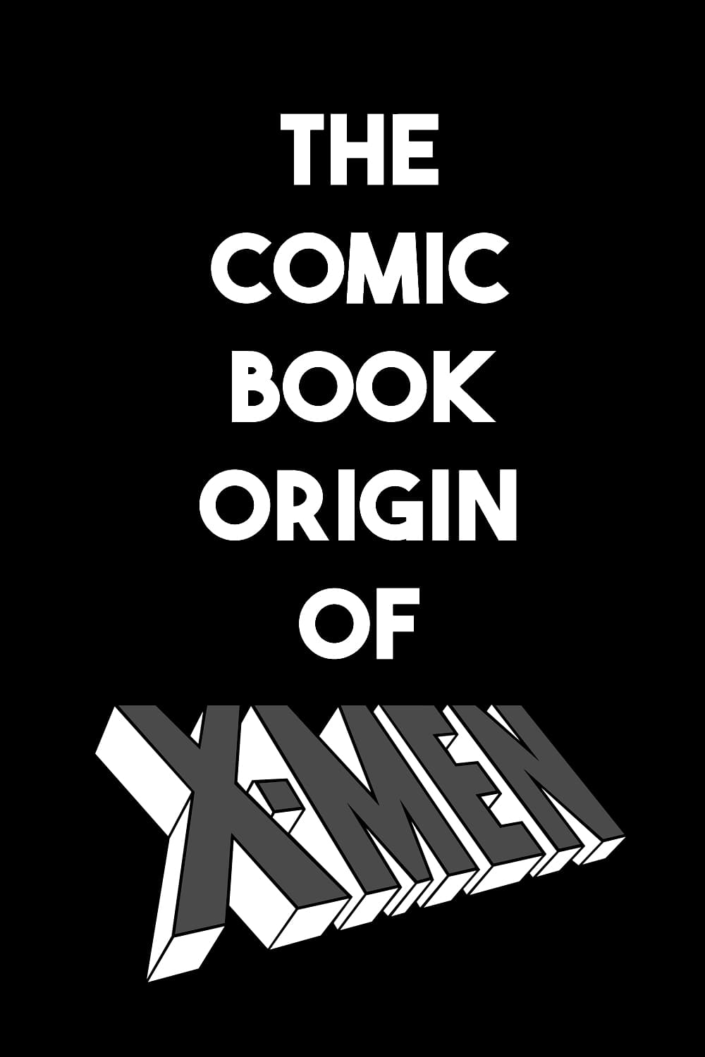 Generation X: The Comic Book Origin of X-Men