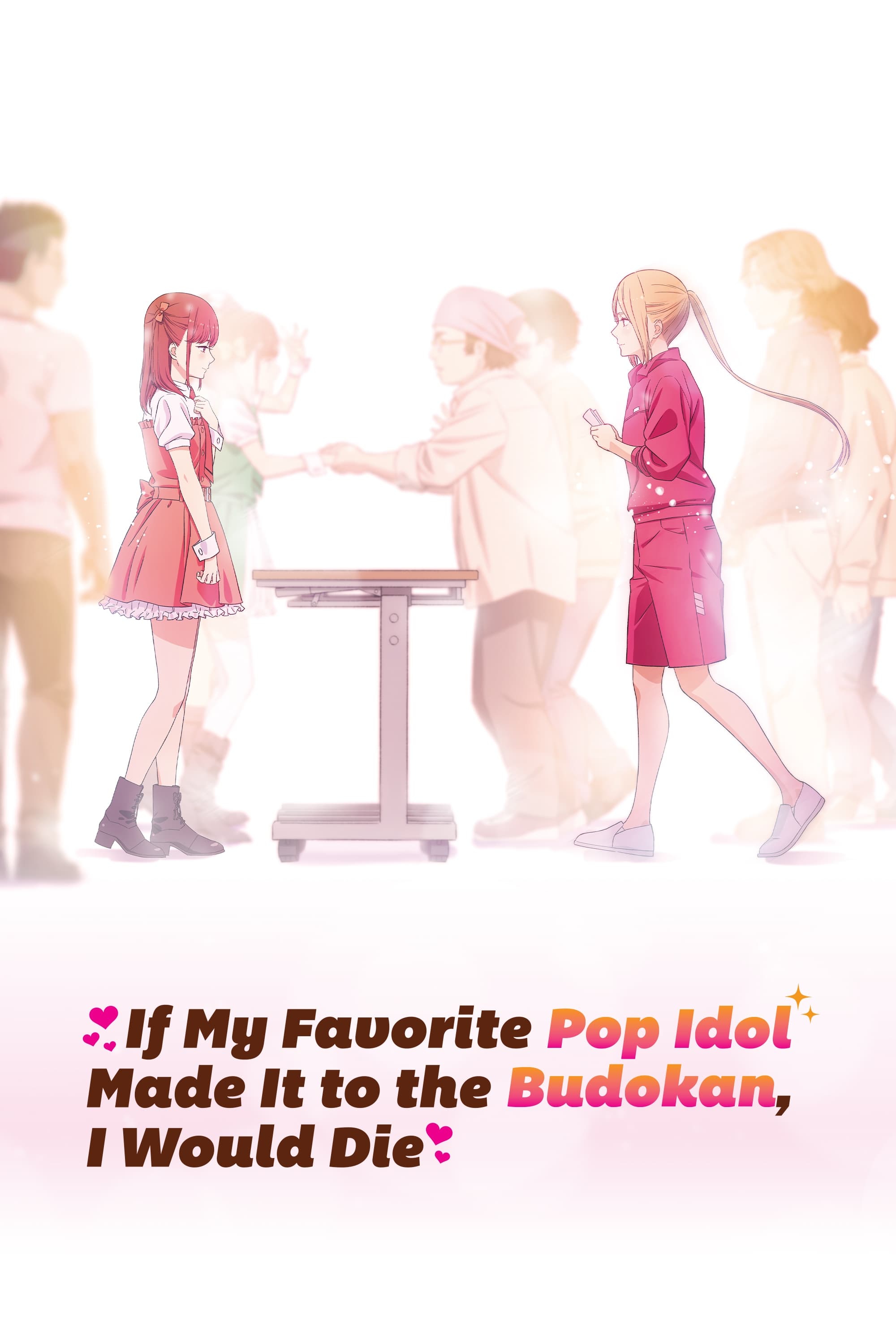 If My Favorite Pop Idol Made It to the Budokan, I Would Die