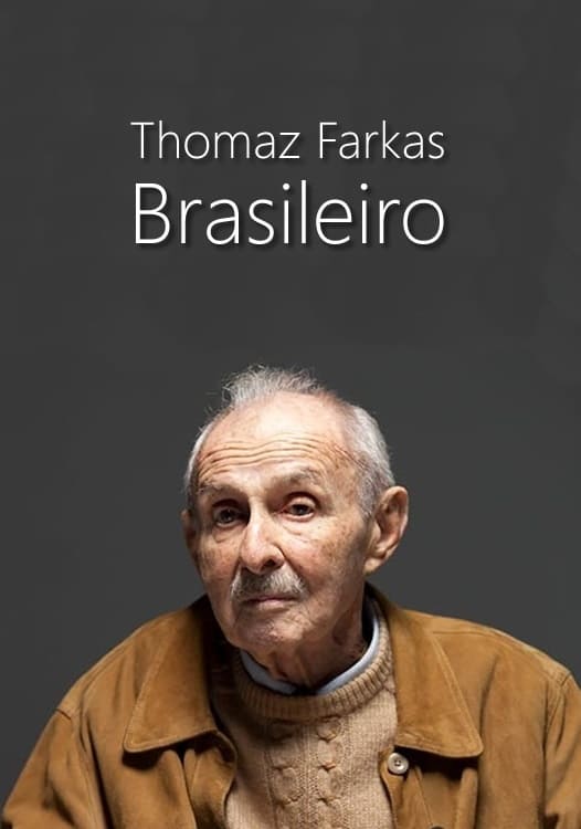 Thomaz Farkas, Brasileiro