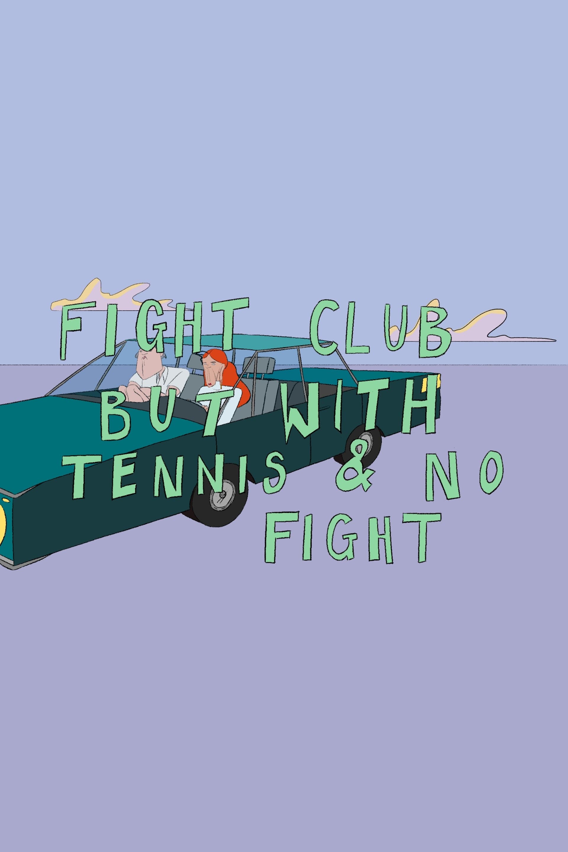 Fight Club But With Tennis And No Fight