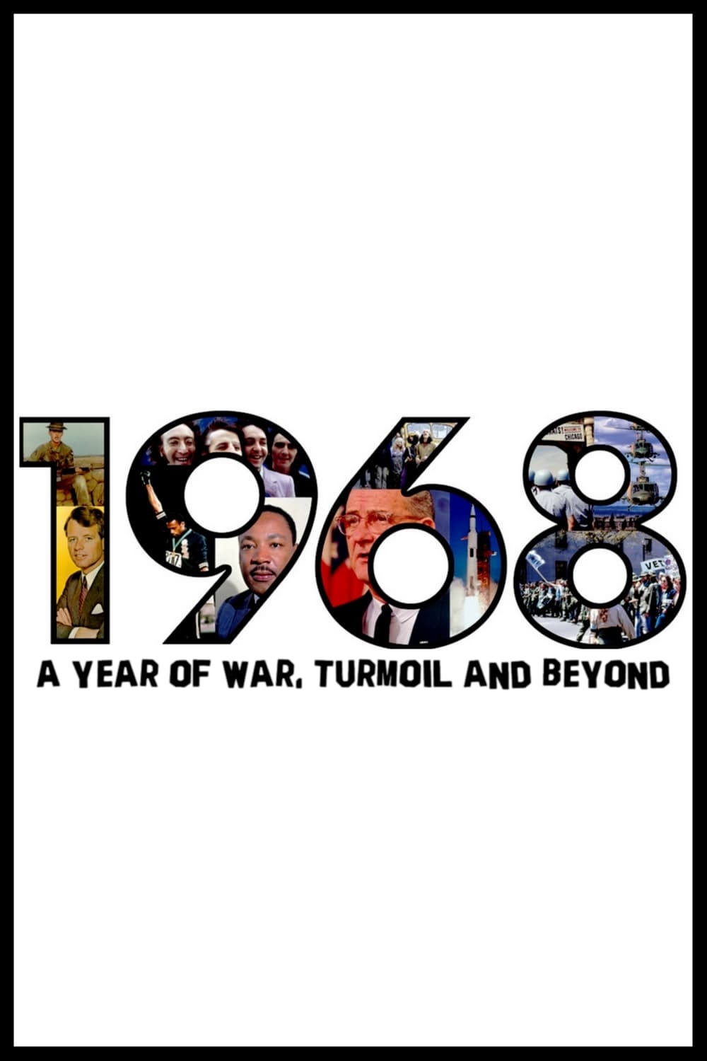 1968: A Year of War, Turmoil and Beyond (2018)