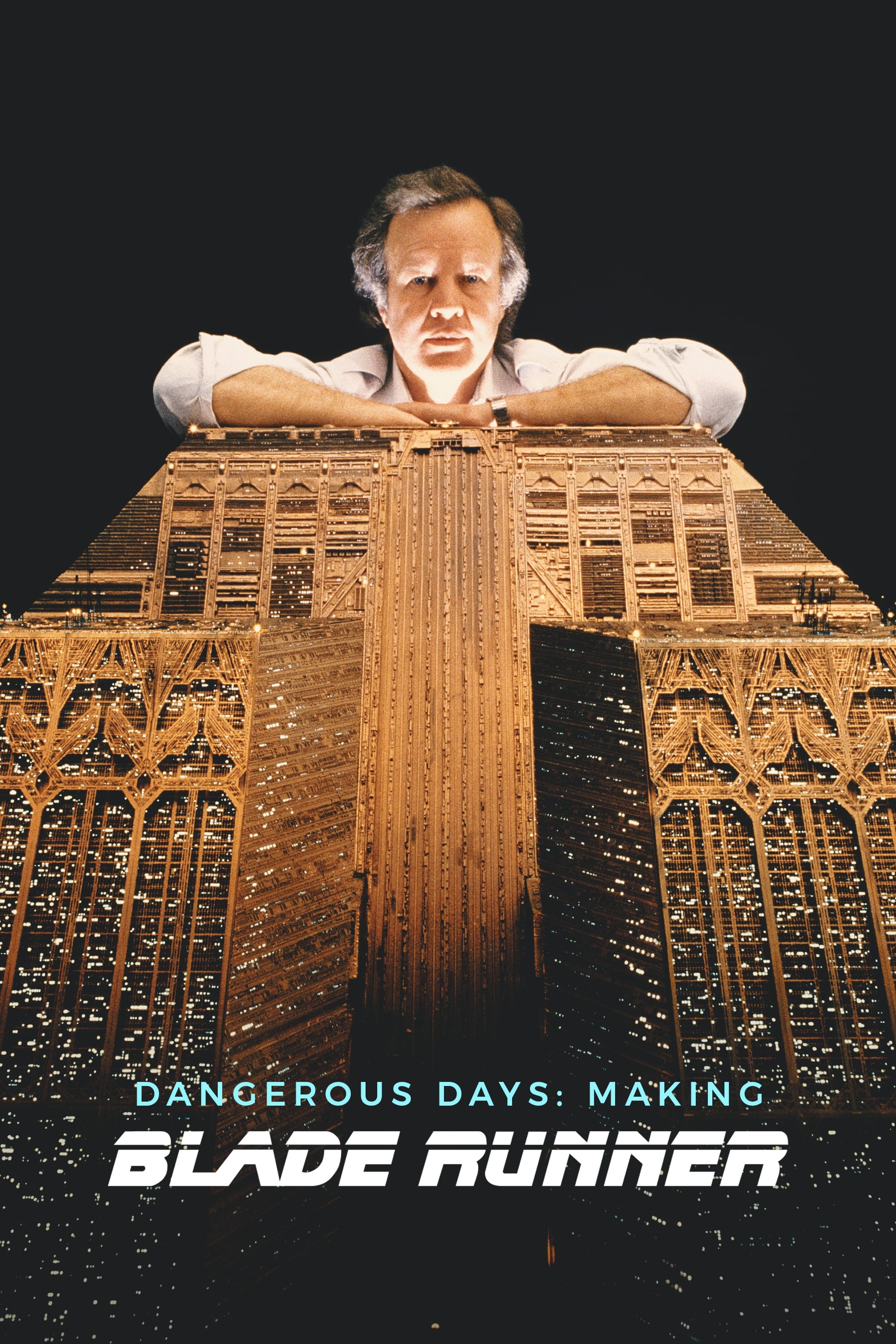 Dangerous Days : Making Blade Runner (2007)