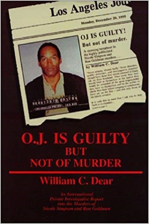 The Overlooked Suspect: O.J. is Guilty But Not of Murder