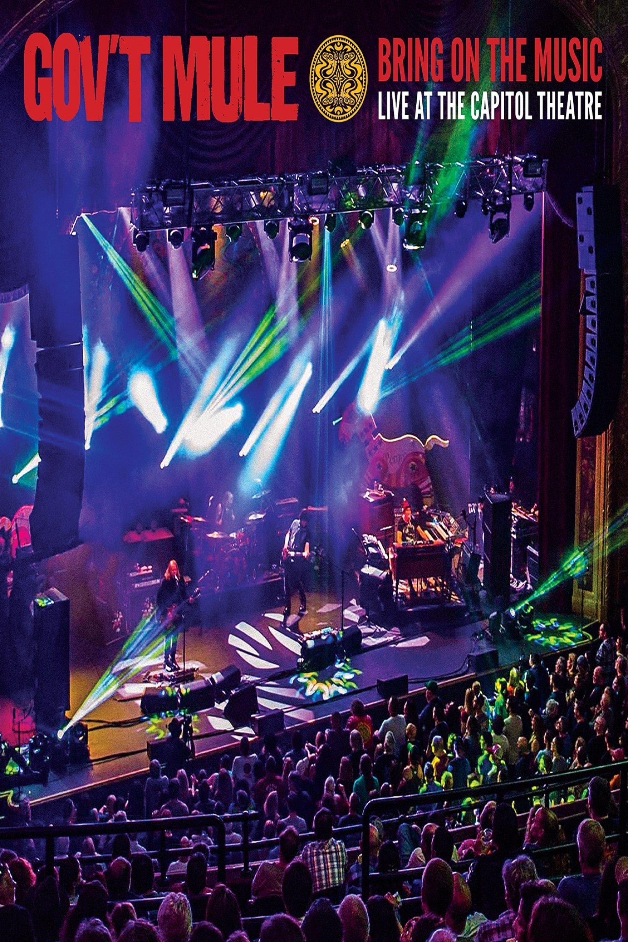 Gov't Mule: Bring On The Music - Live at The Capitol Theatre