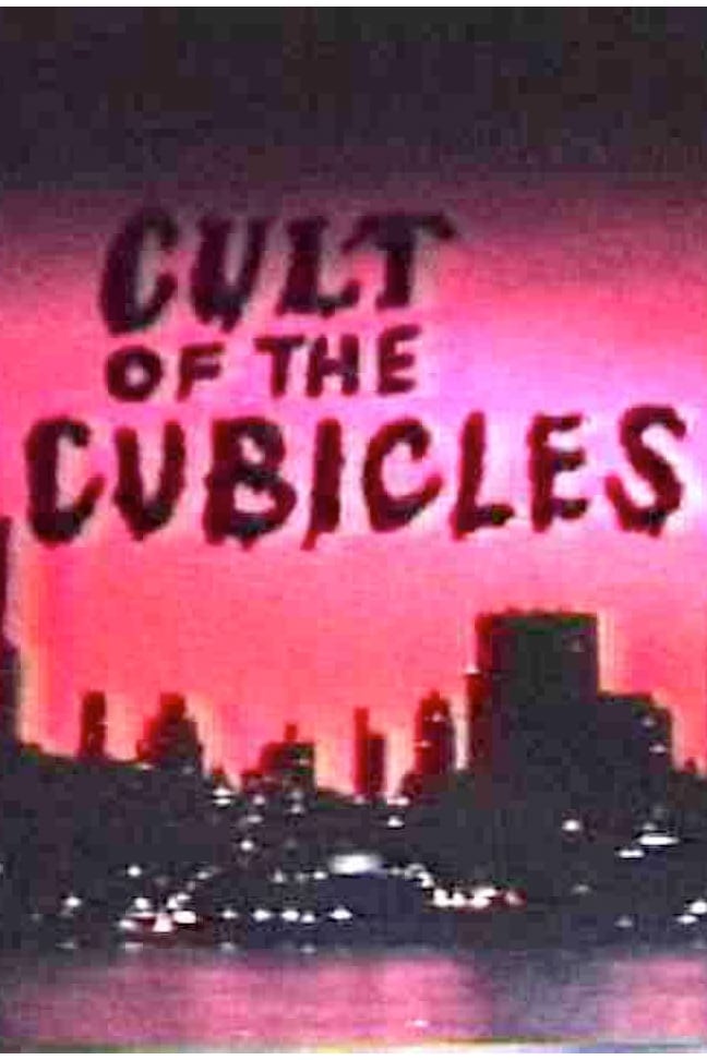 Cult of the Cubicles (1987)