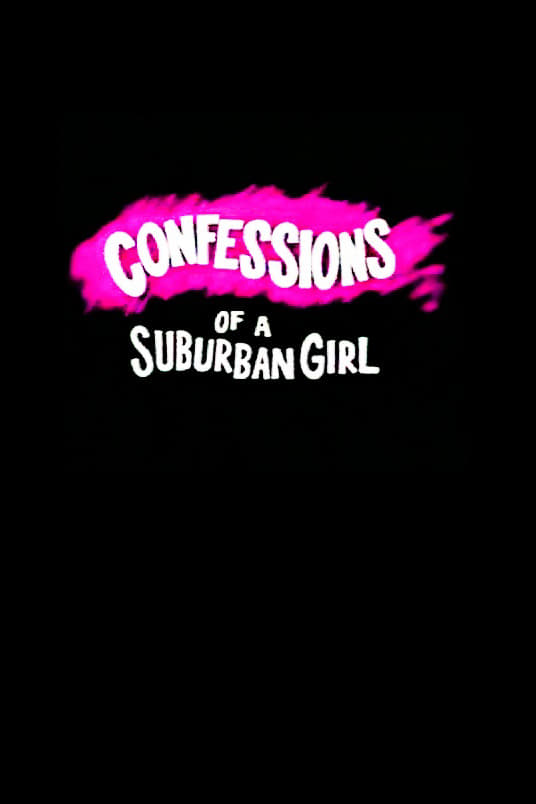 Confessions of a Suburban Girl