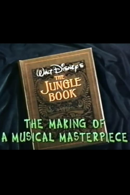 Walt Disney's 'The Jungle Book': The Making of a Musical Masterpiece