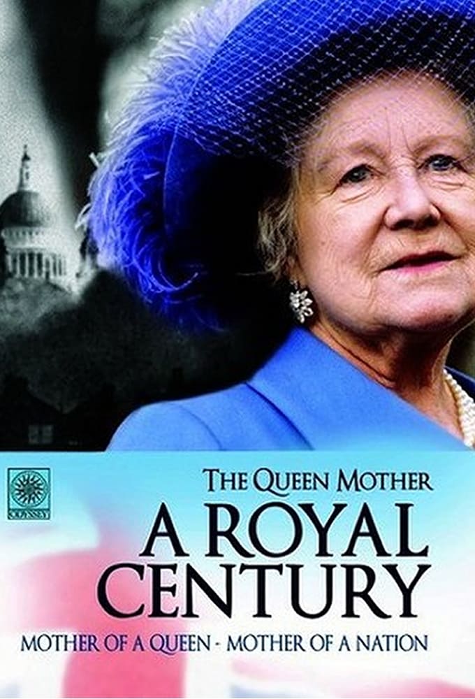 Queen Mother: A Royal Century