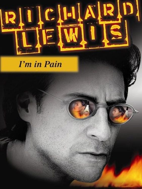 Richard Lewis: I'm In Pain