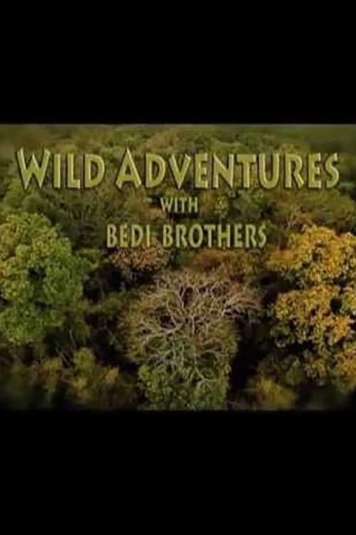Wild Adventures with Bedi Brothers