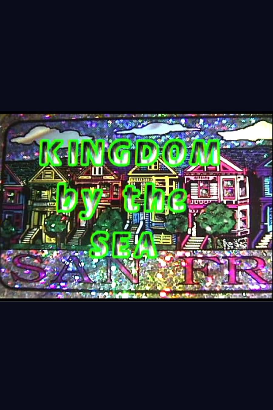 The Kingdom By The Sea (2002)
