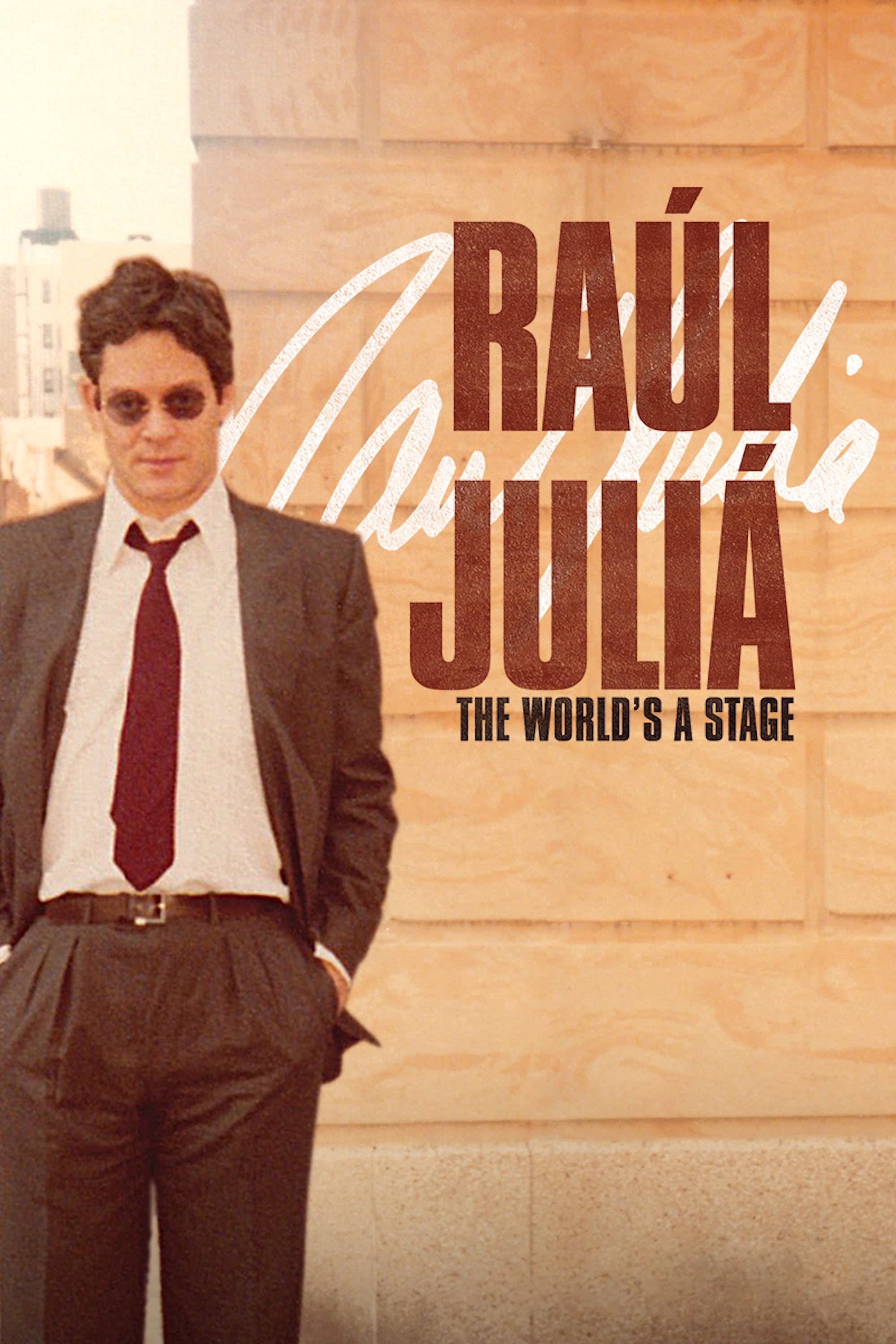 Raúl Juliá: The World’s a Stage (2019)