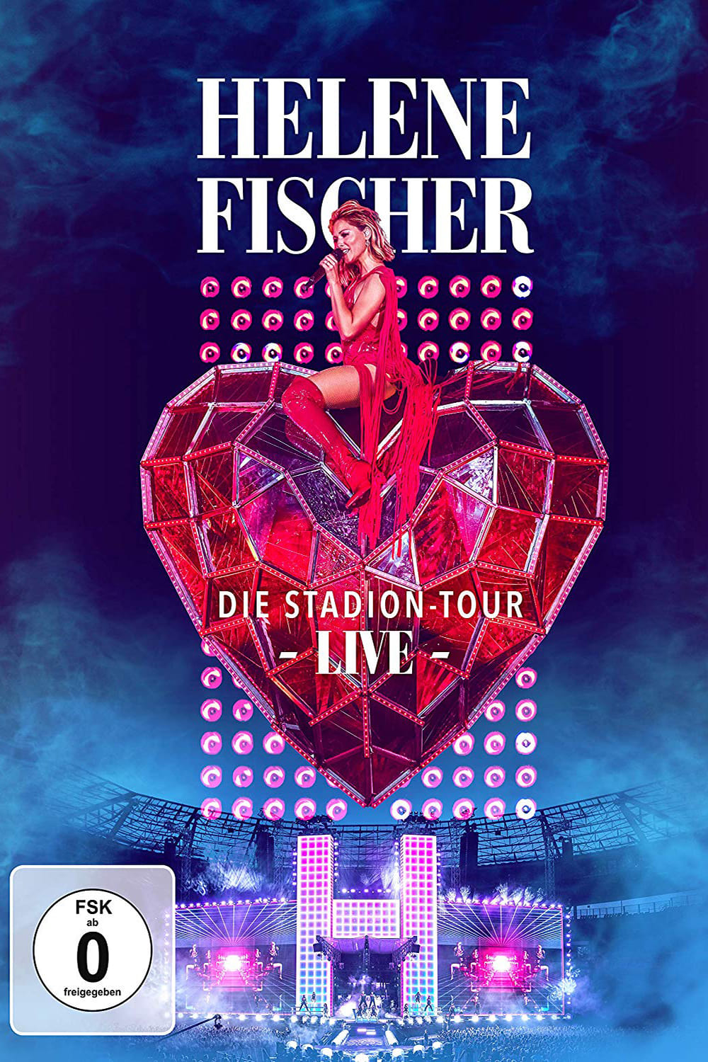 Helene Fischer Live – Die Stadion-Tour