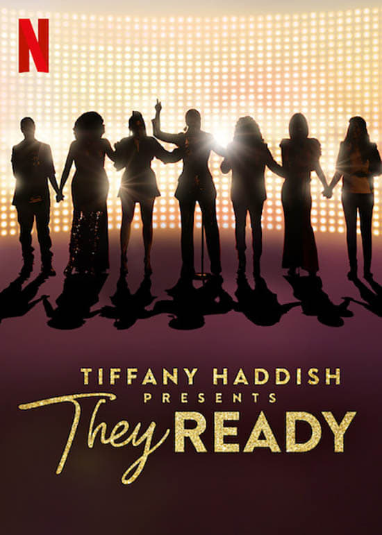 Tiffany Haddish Presents: They Ready (2019)
