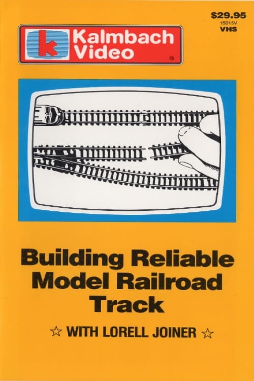 Building Reliable Model Railroad Track with Lorell Joiner
