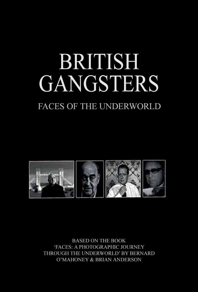 British Gangsters: Faces of the Underworld