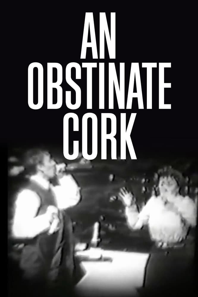 An Obstinate Cork