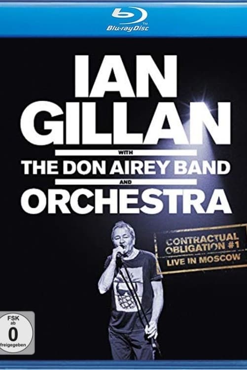 Ian Gillan - Contractual Obligation #1: Live In Moscow