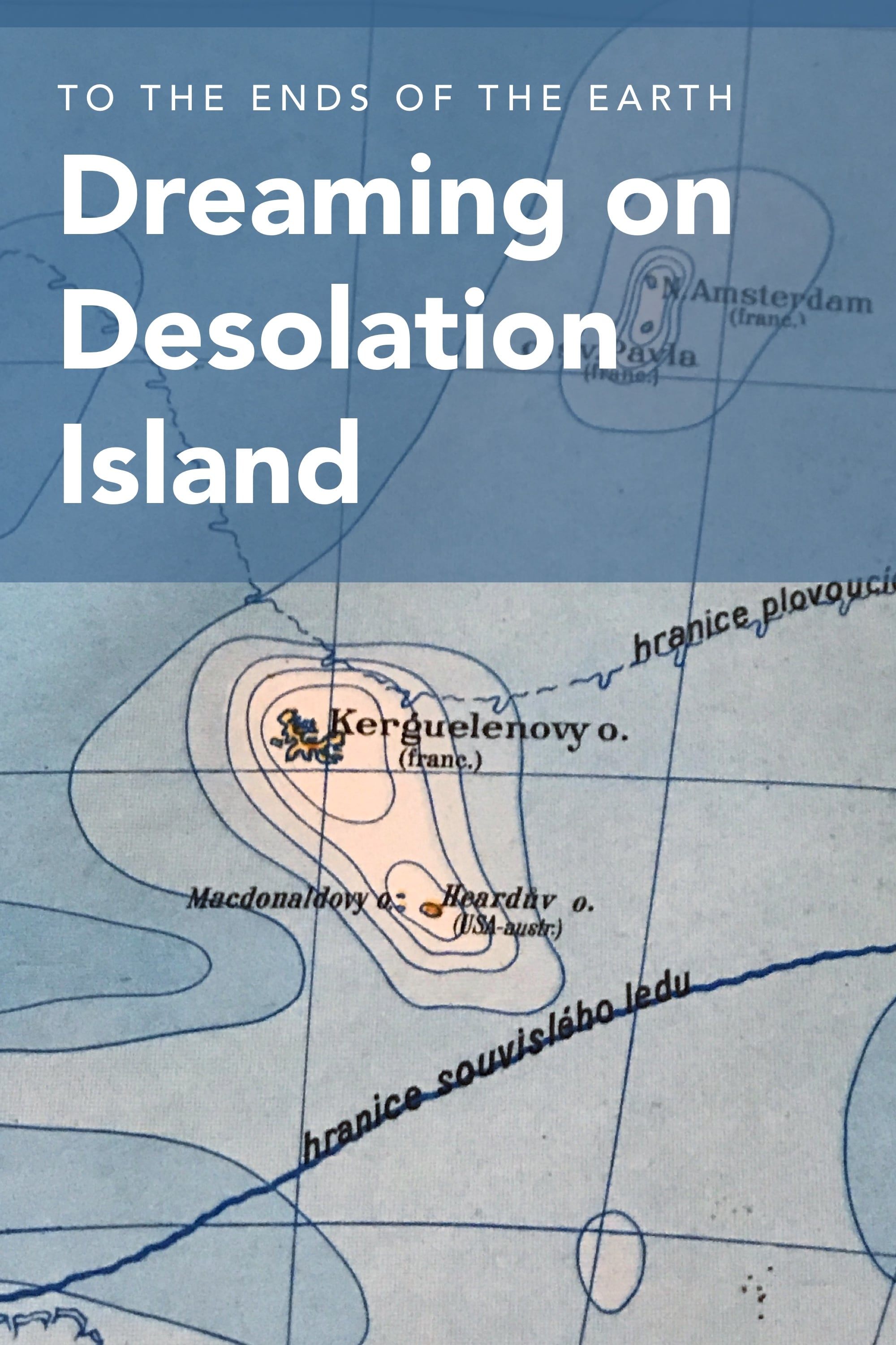 Dreaming on Desolation Island