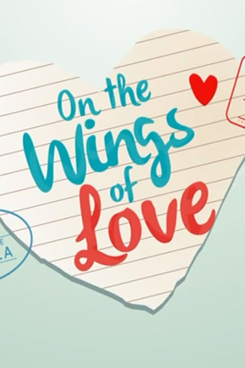 On the Wings of Love (2015)
