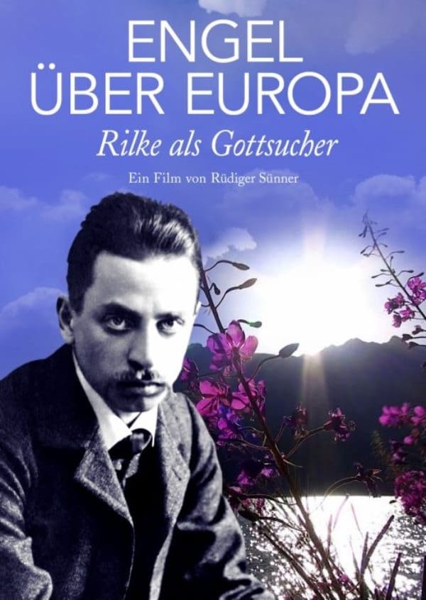 Engel über Europa - Rilke als Gottsucher