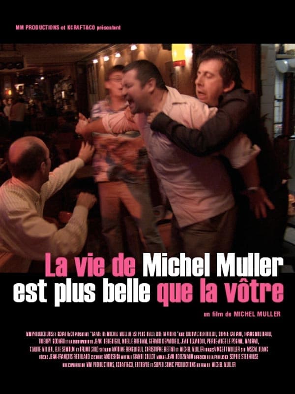 La Vie de Michel Muller est plus belle que la vôtre (2005)