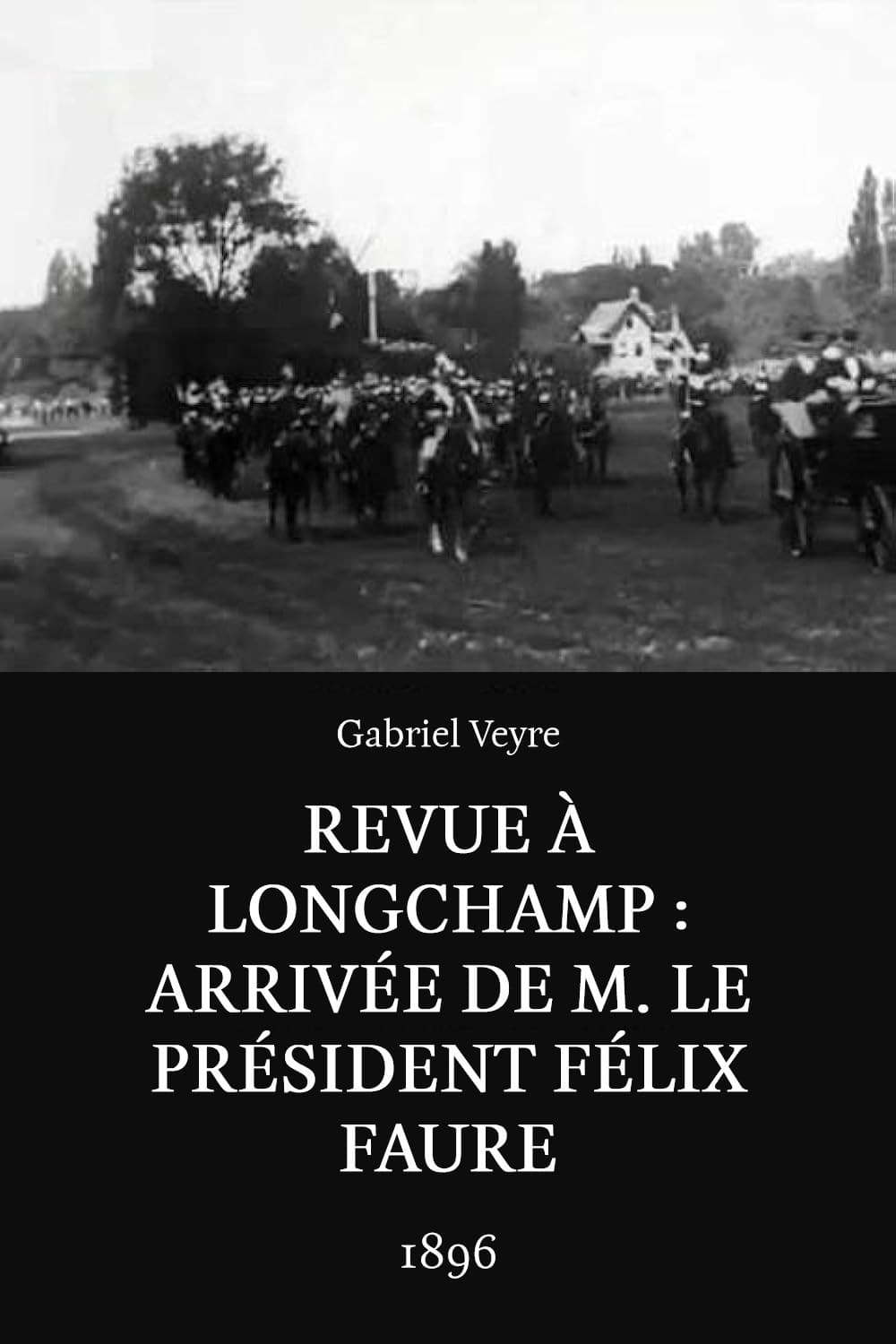 Revue à Longchamp : arrivée de M. le président Félix Faure