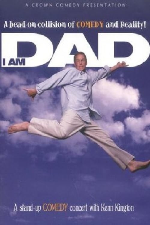 Kenn Kington: I Am Dad