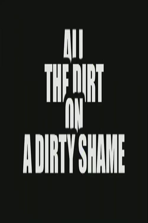 All the Dirt on 'A Dirty Shame' (2005)