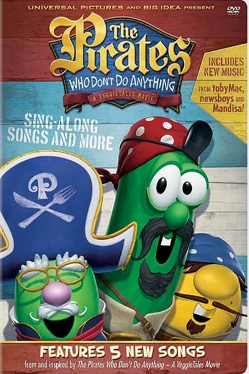 VeggieTales The Pirates Who Don't Do Anything Sing-Along Songs and More