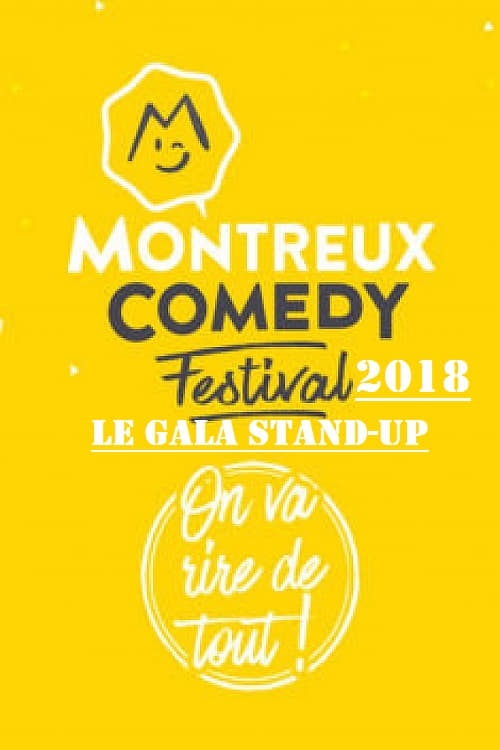 Montreux Comedy Festival 2018 - Le Gala Stand Up