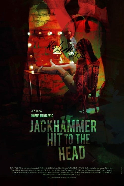 Jackhammer Hit to the Head (2012)