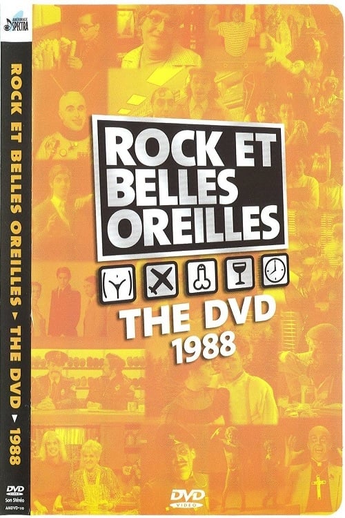 Rock et Belles Oreilles: The DVD 1988