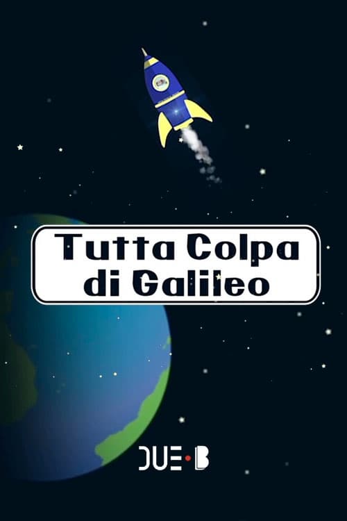 Tutta colpa di Galileo