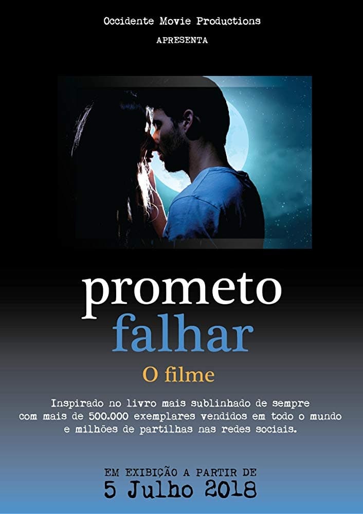 Prometo Falhar - O Filme
