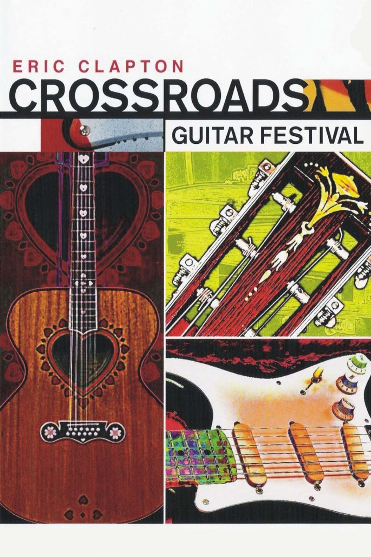Eric Clapton : Crossroads Guitar Festival 2004