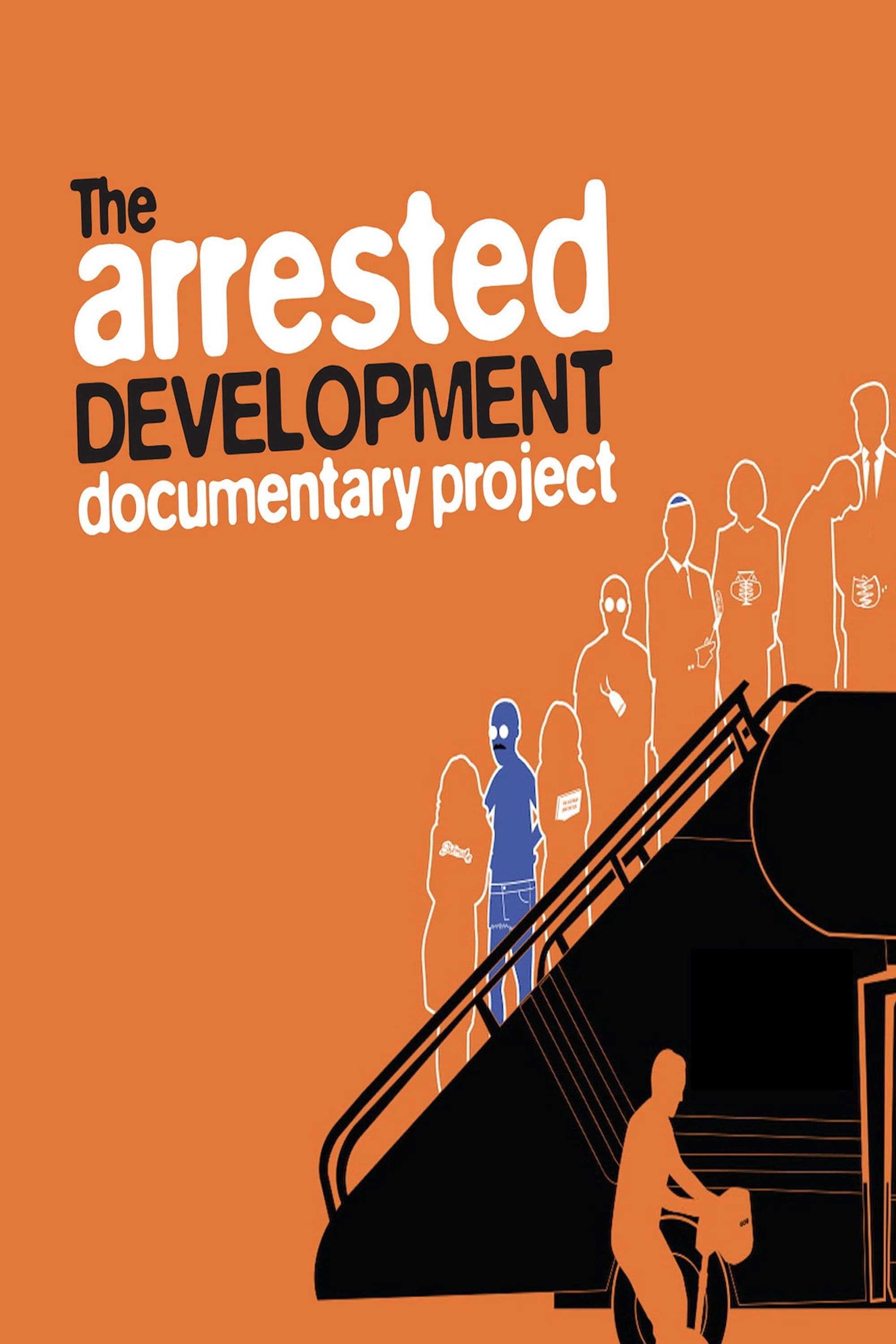 The Arrested Development Documentary Project (2013)