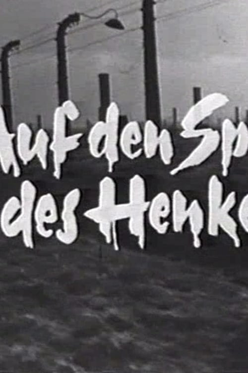 Auf den Spuren des Henkers (Adolf Eichmann - Sein Leben in Dokumenten)