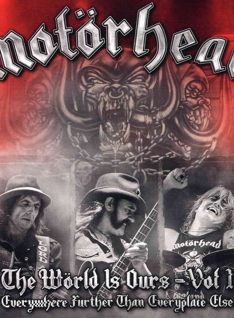 Motörhead: The Wörld Is Ours, Vol 1 - Everything Further Than Everyplace Else