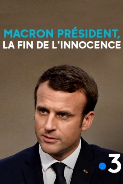 Macron président, la fin de l'innocence