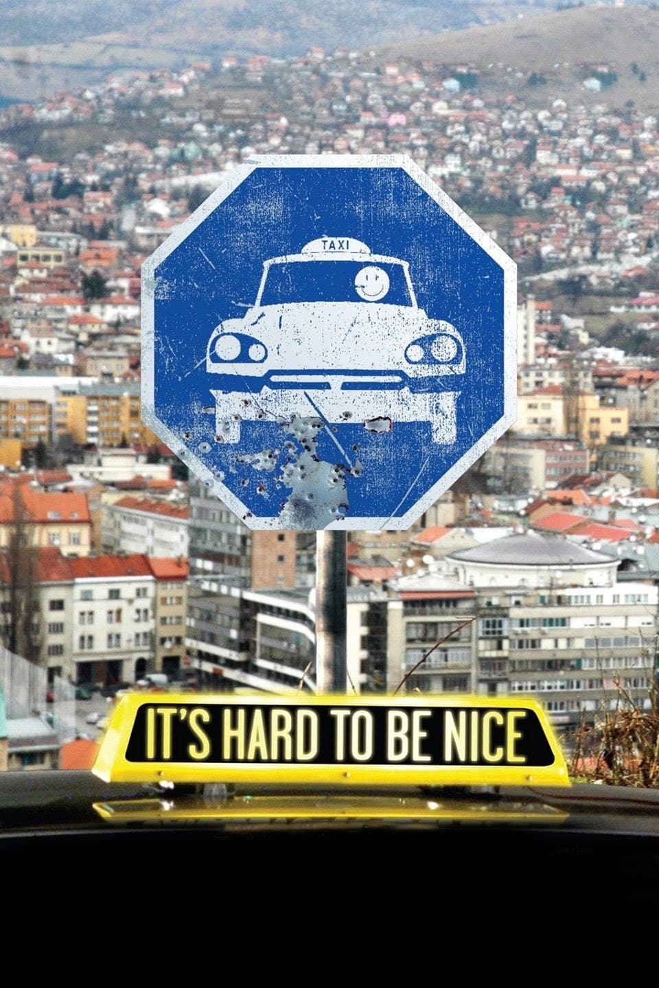 It's Hard to Be Nice (2007)
