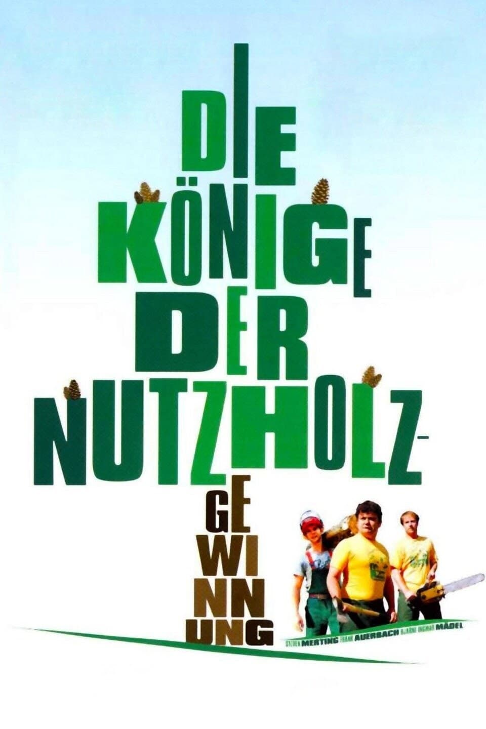 Die Könige der Nutzholzgewinnung (2006)