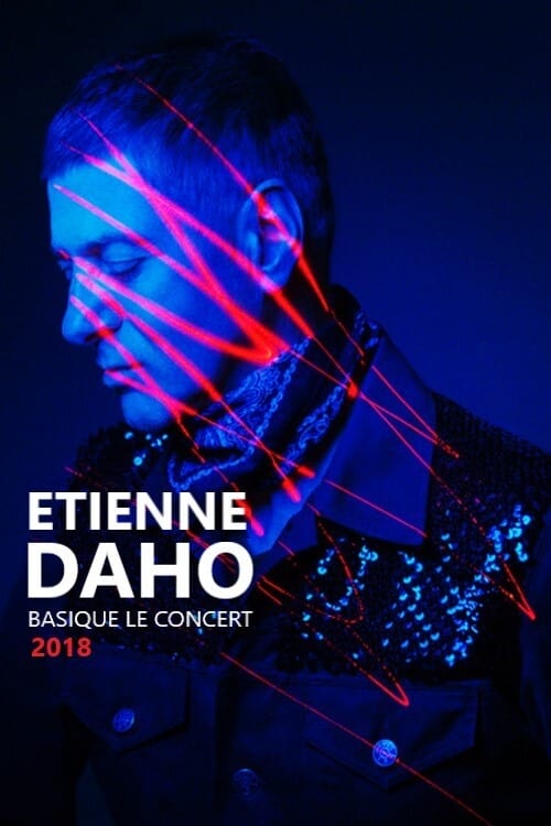 Etienne Daho - Basique, le concert 2018