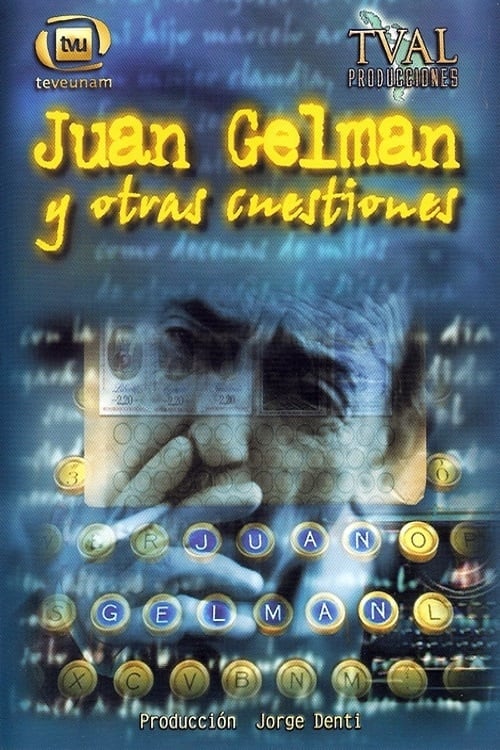 Juan Gelman y otras cuestiones