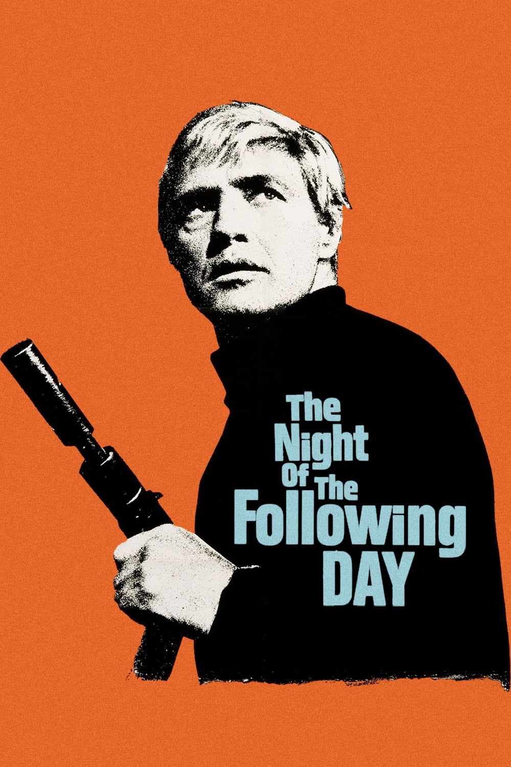 The Night of the Following Day (1969)